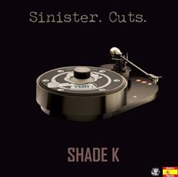 Download Shade K - Sinister Cuts