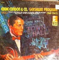 Download Eddie Condon & Co - Gershwin Program Vol 1 1941 1945
