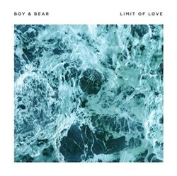 Download Boy & Bear - Limit of Love