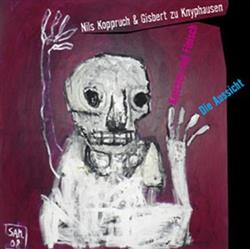 Download Nils Koppruch & Gisbert Zu Knyphausen - Die Aussicht Knochen und Fleisch