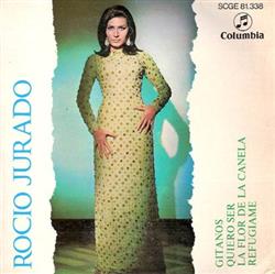 Download Rocio Jurado - Gitanos Quiero Ser La Flor De La Canela Refugiame