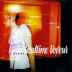 Download Raz Ohara - Realtime Voyeur