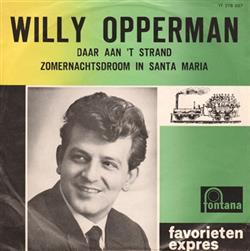 Download Willy Opperman - Daar Aan T Strand Zomernachtsdroom In Santa Maria