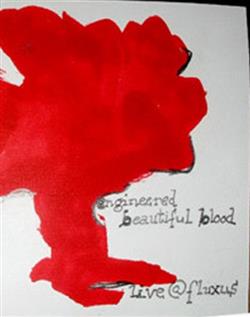 Download Engineered Beautiful Blood - LiveFluxus