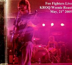 Download Foo Fighters - Live KROQ Weenie Roast May 21st 2005