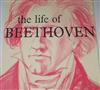 last ned album Beethoven, Robert Helpman - The Life Of Beethoven