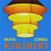 lataa albumi Brave Combo - Kikiriki