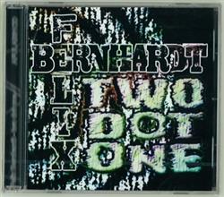 Download Felix Bernhardt - Two Dot One