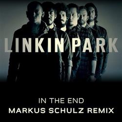 Download Linkin Park - In The End Markus Schulz Remix