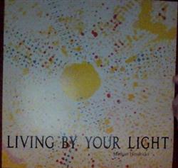 Download Michael Hendricks - Living By Your Light
