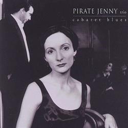 Download Pirate Jenny Trio - Cabaret Blues