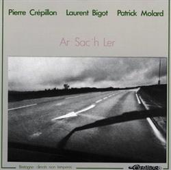 Download Pierre Crépillon, Laurent Bigot, Patrick Molard - Ar Sach Ler