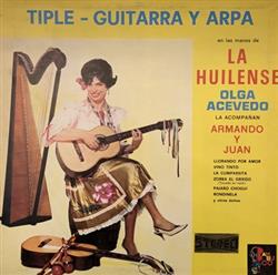 Download Olga Acevedo, Armando Y Juan - La Huilense Tiple Guitarra Y Arpa