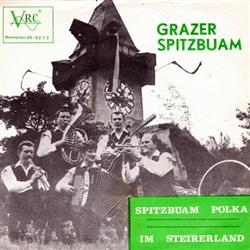 Download Grazer Spitzbuam - Spitzbuam Polka Im Steirerland