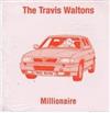 ouvir online The Travis Waltons - Millionaire