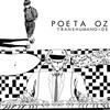 online anhören Poeta Oz - Transhumanoide