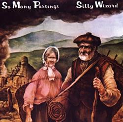 Download Silly Wizard - So Many Partings