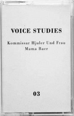Download Kommissar Hjuler Und Frau Mama Baer - Voice Studies 03