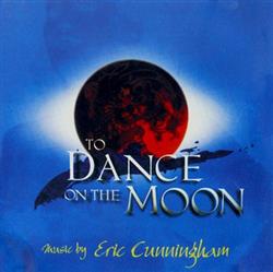 Download Eric Cunningham - To Dance On The Moon
