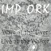 télécharger l'album Imp Ork - Live At The Walker
