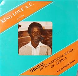 Download King Love A U And The Ubulu International Band Of Africa - King Love A U And The Ubulu International Band Of Africa