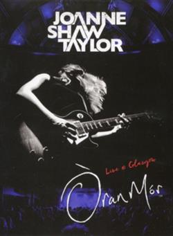 Download Joanne Shaw Taylor - Live At Oran Mor