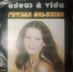 Download Fátima Caldeira - Adeus À Vida
