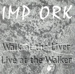 Download Imp Ork - Live At The Walker