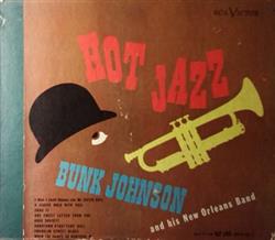 Download Bunk Johnson And His New Orleans Band - Hot Jazz