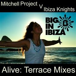 Download The Mitchell Project Vs Ibiza Knights - Alive