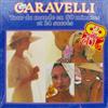 lyssna på nätet Caravelli - Tour Du Monde En 80 Minutes Et 24 Succès