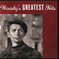 Download Woody Guthrie - My Dusty Road Woodys Greatest Hits