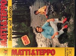Download Matti & Teppo - Minuun Voit Luottaa