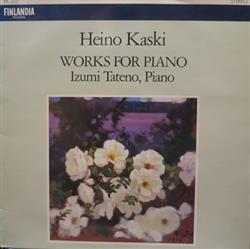 Download Heino Kaski, Izumi Tateno - Works For Piano