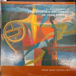 Download The Music Department Of Christopher Colombus Jr High School - Spring Music Festival 1964