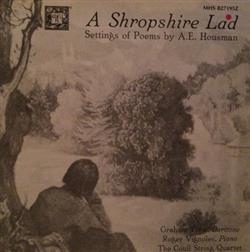 Download Graham Trew, Roger Vignoles, Coull Quartet - A Shropshire Lad Settings Of Poems By AE Housman