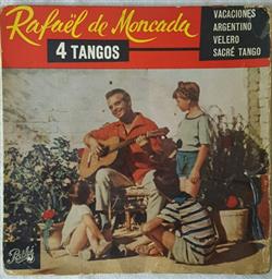 Download Rafaël De Moncada - 4 Tangos