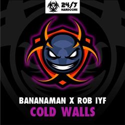 Download Bananaman x Rob IYF - Cold Walls