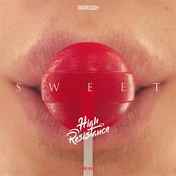 Download High Resistance - Sweet
