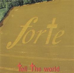 Download Forté - Tell The World