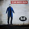 lytte på nettet La Apuesta - Tu Me Haces Falta Single