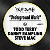 lataa albumi Todd Terry Feat Danny Rampling - Underground World