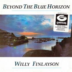 Download Willy Finlayson - Beyond The Blue Horizon