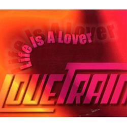 Download Love Train - Life Is A Lover