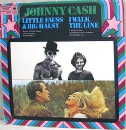 Download Johnny Cash - Little Fauss Big Halsy I Walk The Line