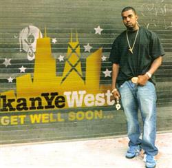 Download Kanye West - Get Well Soon