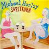 lataa albumi Michael Hurley - Sweetkorn
