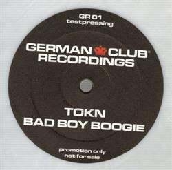 Download Tokn - Bad Boy Boogie