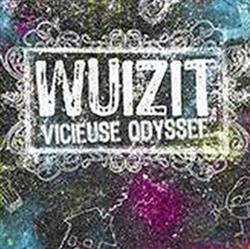 Download Wuizit - Vicieuse Odyssée