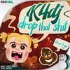 K4DJ - Drop That Shit